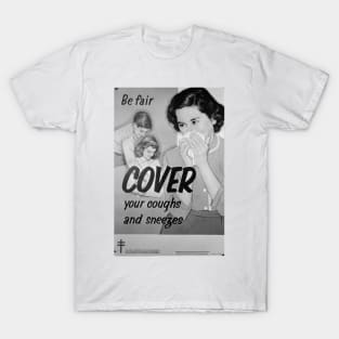 Cover Your Coughs and Sneezes: Retro Covid Awareness Poster T-Shirt